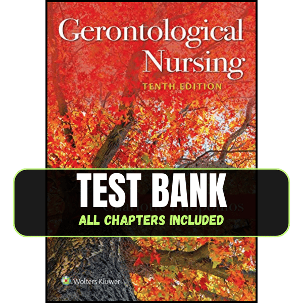 Gerontological Nursing 10th Edition by Charlotte Eliopoulos - Test Bank.png