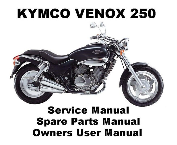KYMCO VENOX 250 Motorcycle Owners Workshop Service Repair Parts Manual PDF Files.jpg