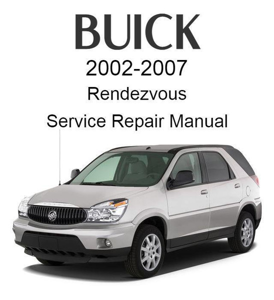 Buick Rendezvous 2002-2007 Service Repair Manual.jpg