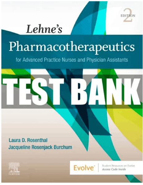 Latest 2023 Lehne's Pharmacotherapeutics for Advanced Practice Nurses and Physician 2nd Edition By Laura Test bank  All Chapters.png