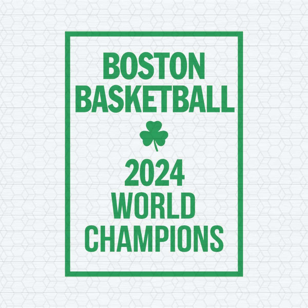 Boston Basketball 2024 World Champions SVG.jpg