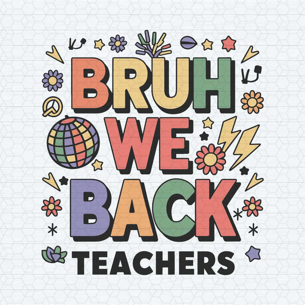 ChampionSVG-Bruh-We-Back-Teachers-Back-To-School-SVG.jpg
