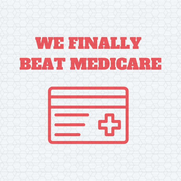 ChampionSVG-We-Finally-Beat-Medicare-Debate-Line-SVG.jpg