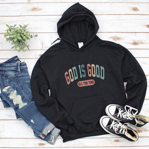 1God Is Good All The Time Graphic Hoodies.jpg