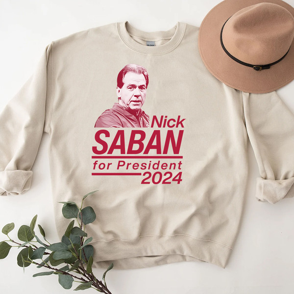 3Nick Saban For President 2024 Alabama Roll Tide Shirt.jpg