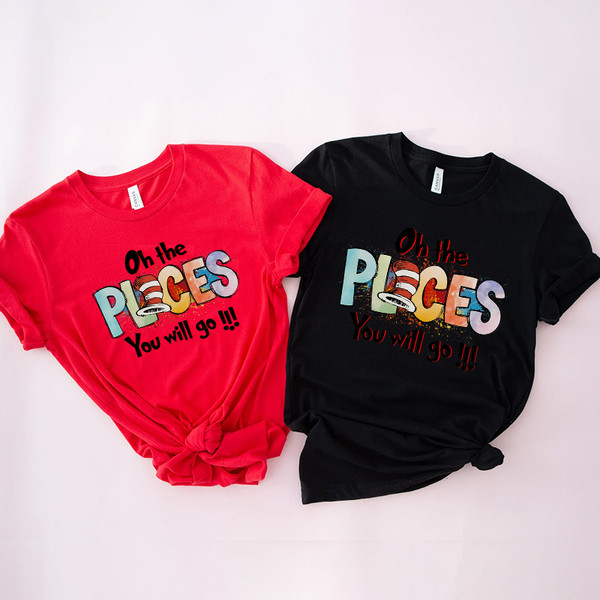 1Oh The Places You Will Go Dr Seuss Shirt.jpg