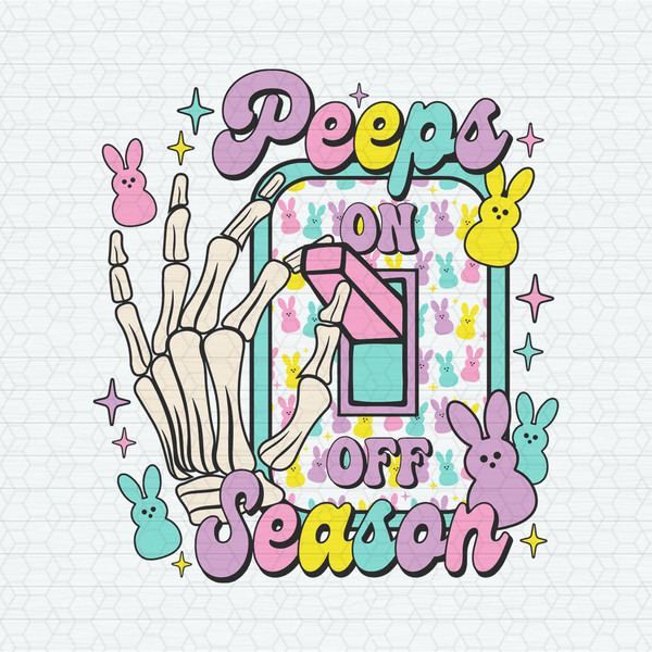 Peeps Season Mode On Skeleton Hand SVG.jpeg