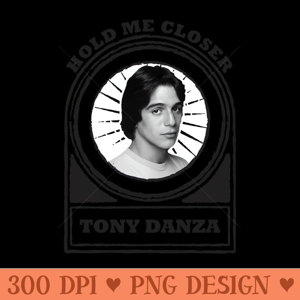 Hold Me Closer Tony Danza - Transparent PNG - High Quality 300 DPI