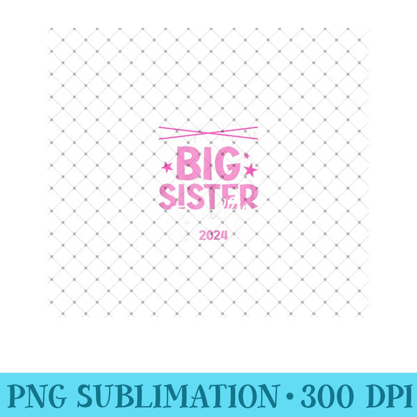Only Child Expires 2024 Promoted to Big Sister Finally - Modern PNG designs - Unleash Your Creativity