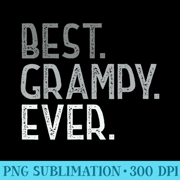 Best Grampy Ever Tshirt from Grandchildren Cute Grampy - PNG Picture Download - Spice Up Your Sublimation Projects