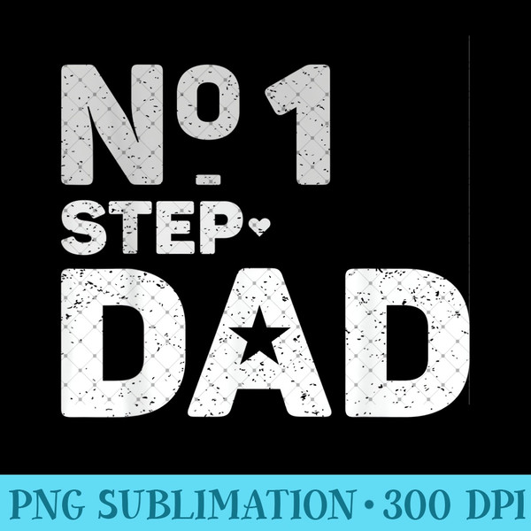 Number One Step Dad Best Step Dad - Unique Sublimation patterns - Enhance Your Apparel with Stunning Detail