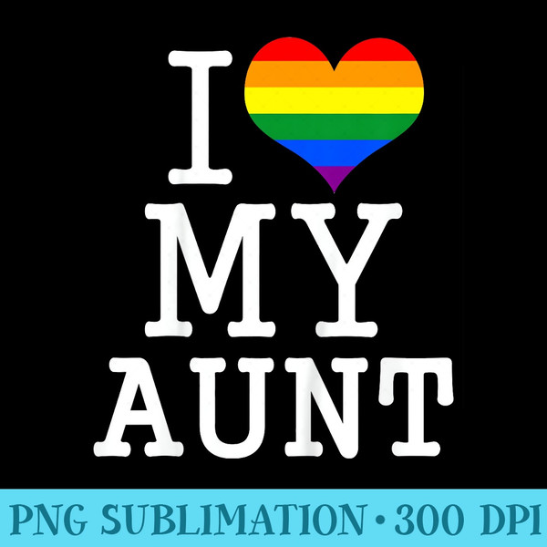 Gay Auntie Baby Clothes I Love My Aunt LGBT Pride Flag Theme - Shirt Graphics for Download - Limited Edition And Exclusive Designs