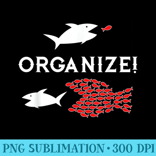 Big Fish Little Fish ORGANIZE Union Graphic - PNG Download Graphic - Perfect for Creative Projects