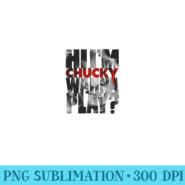 Childs Play Hi Im Chucky Wanna Play Text Fill Sweatshirt - PNG Download - Create with Confidence