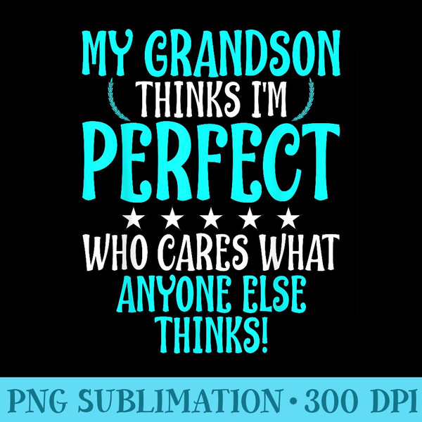 Grandpa or Grandma From Grandson - High Resolution PNG Designs - Capture Imagination with Every Detail