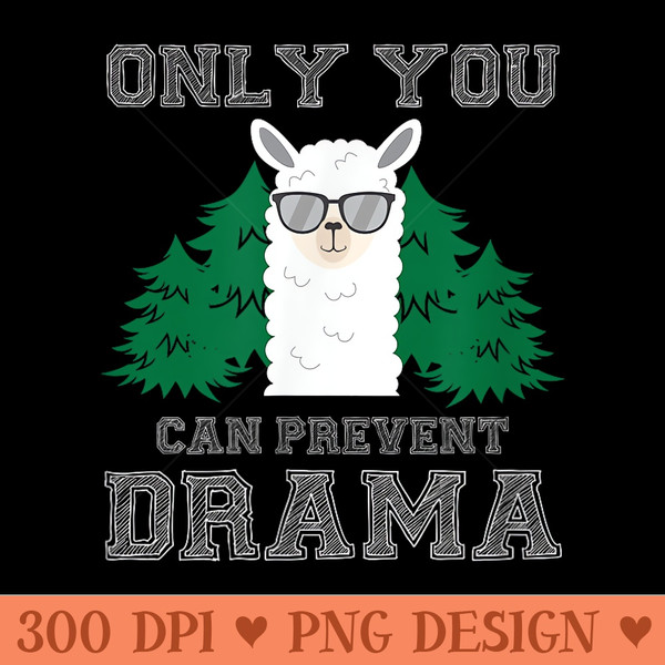 Only You Can Prevent Drama Llama With Cool Sunglasses Trees - PNG download - Spice Up Your Sublimation Projects