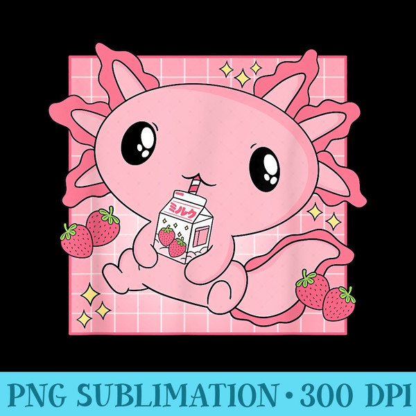 Pink Axolotl Strawberry Milk Shake Kawaii Japanese Anime - Shirt Design PNG - Eco Friendly And Sustainable Digital Products