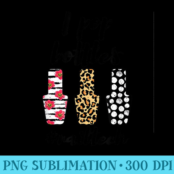 I Pop Bottles Nail Tech Nail Artist Floral Leopard Dolka Pot - Mug Sublimation PNG - Add a Festive Touch to Every Day