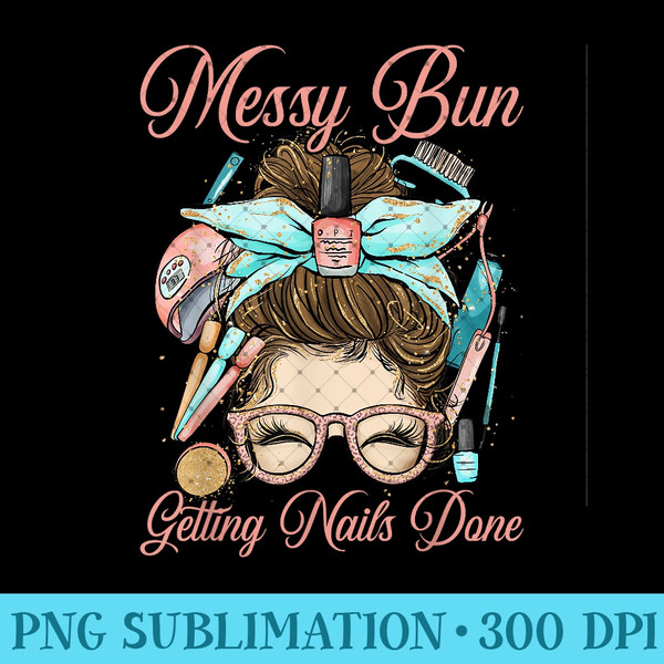 Nail Tech Funny Nail Artist Nail Technician - Digital PNG Artwork - Quick And Seamless Download Process