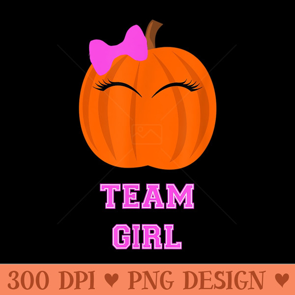Team Girl Pumpkin w Eyelashes Baby Shower Party Cute Funny - Digital PNG Downloads - Spice Up Your Sublimation Projects