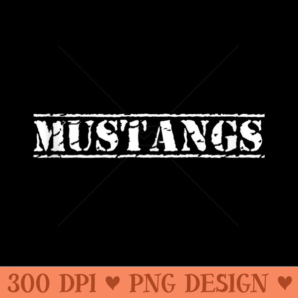 Go Mustangs Football Baseball Basketball Cheer Fan School - High Resolution PNG image download - High Resolution And Print Ready Designs