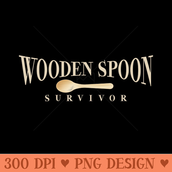 Wooden Spoon Survivor - PNG download - Perfect for Sublimation Mastery