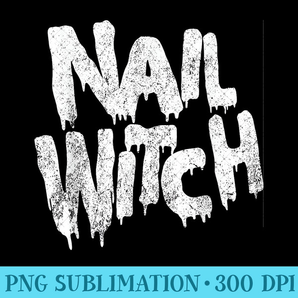 Vintage Nail Witch Nail Technician Halloween Nail Tech - PNG Templates - Perfect for Sublimation Mastery
