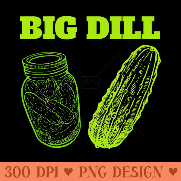 Pickled Jar of Pickles Big Pickle Big Dill - Mug Sublimation PNG - Spice Up Your Sublimation Projects