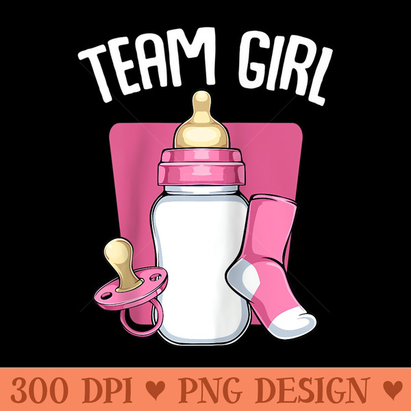 Team Girl Pink Funny Gender Reveal Baby Shower Party Family Raglan Baseball - PNG design assets - Unlock Vibrant Sublimation Designs
