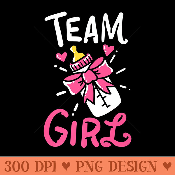 Team Girl Baby Shower Party Gender Reveal Cute Birth Premium - PNG Design Files - Perfect for Creative Projects