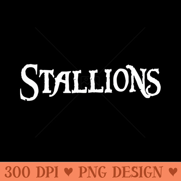 Go STALLIONS Football Baseball Basketball Cheer Fan School - Clipart PNG - Quick And Seamless Download Process