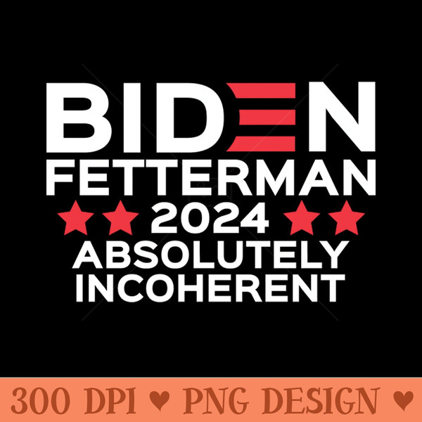 Biden Fetterman - Digital PNG Downloads - Enhance Your Apparel with Stunning Detail