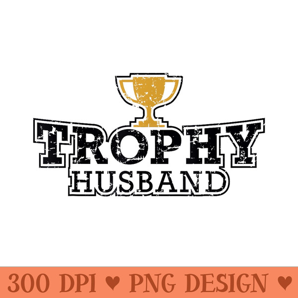 Funny Mens Trophy Husband Valentines Day T - PNG design downloads - Transform Your Sublimation Creations