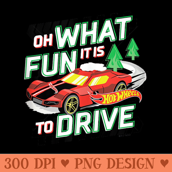 Hot Wheels Oh What Fun It Is To Drive - PNG download - Unlock Vibrant Sublimation Designs