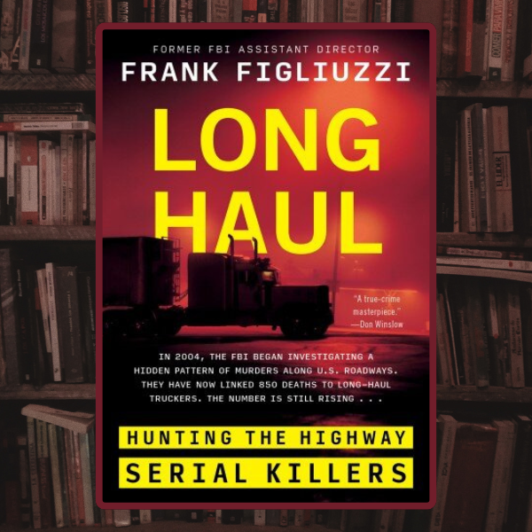 Long Haul Hunting the Highway Serial Killers.png