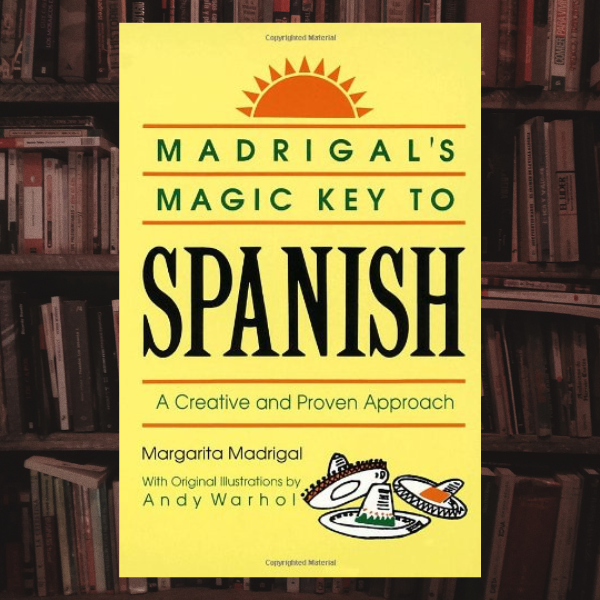 Madrigal's-Magic-Key-to-Spanish_ A-Creative and-Proven-Approach-Three-Rivers-Press (1989).png