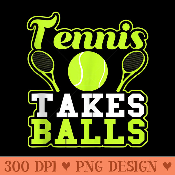 Tennis Take Balls Graphic Tennis Ball - PNG Art Files - Versatile And Customizable Designs