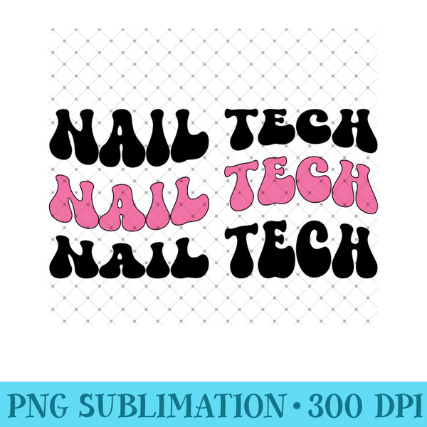 Nail Tech Groovy Nail Technician Nail Techs - PNG Clipart - Boost Your Success with this Inspirational PNG Download