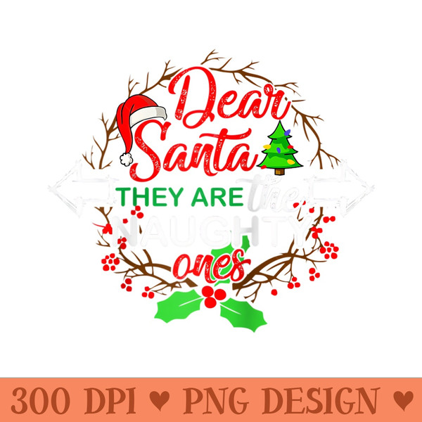 Dear Santa Naughty list funny Christmas gift for men women Raglan Baseball - PNG image download - Create with Confidence