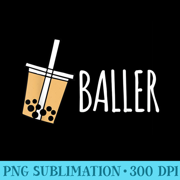 Baller Boba Bubble Tea - PNG Design Files - Quick And Seamless Download Process