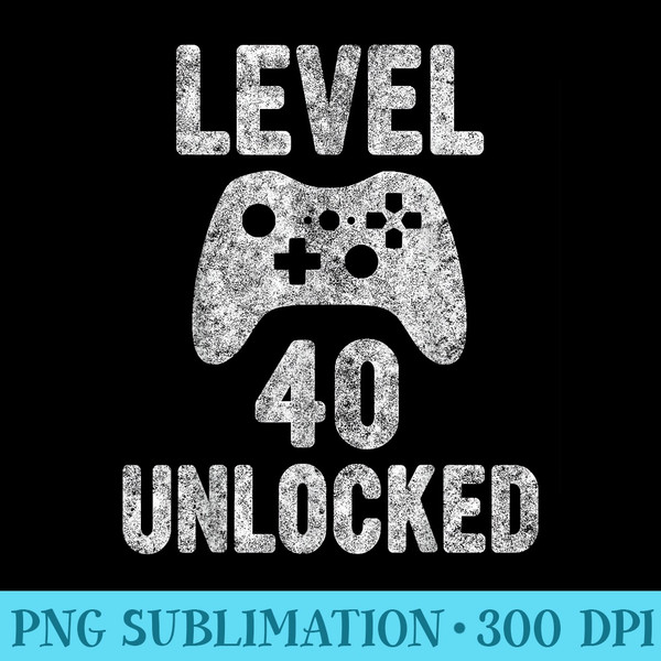 Cute Video Gamer 40th Birthday Funny Level 40 Unlocked - PNG Graphic Resource - Revolutionize Your Designs