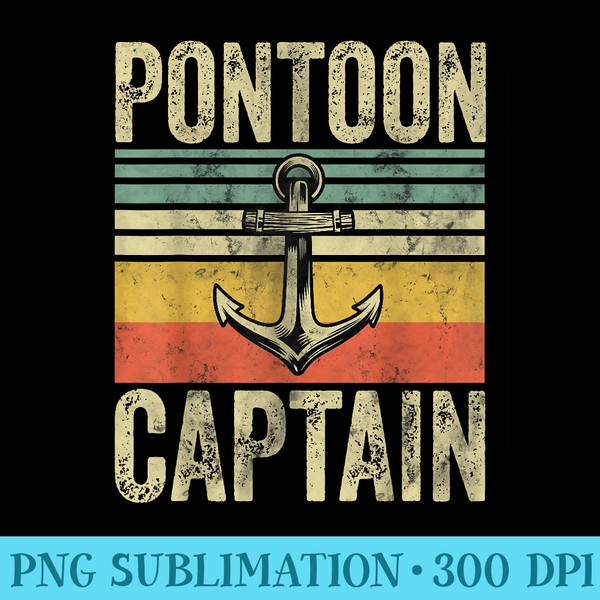 Funny Fathers Day Pontoon Boat Pontoon Captain - High Quality PNG Artwork - Premium Quality PNG Artwork