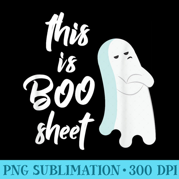 This is Boo Sheet T Funny Halloween Ghost - PNG Graphic Design - Add a Festive Touch to Every Day