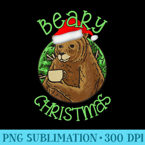 Merry Beary Christmas Grizzly Bear Coffee Lover Xmas Holiday - Download PNG Picture - Unlock Vibrant Sublimation Designs