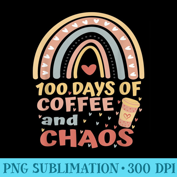 100 Days of Coffee and Chaos 100 Days of School Boho Rainbow - Transparent PNG File - Boost Your Success with this Inspirational PNG Download