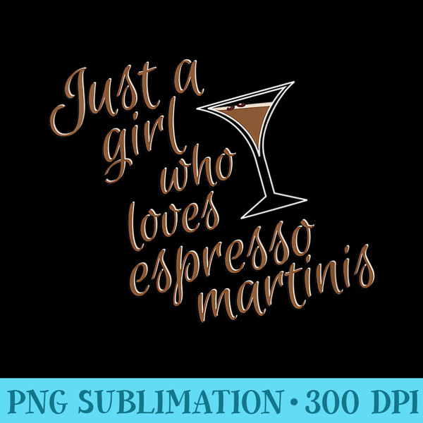 Womens Espresso Martini For Women Who Drink Coffee and Vodka - High Resolution PNG Graphic - Perfect for Creative Projects