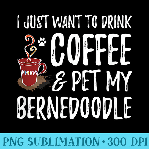 Coffee and Bernedoodle Funny Dog Mom or Dog Dad - High Resolution PNG Resource - Perfect for Creative Projects