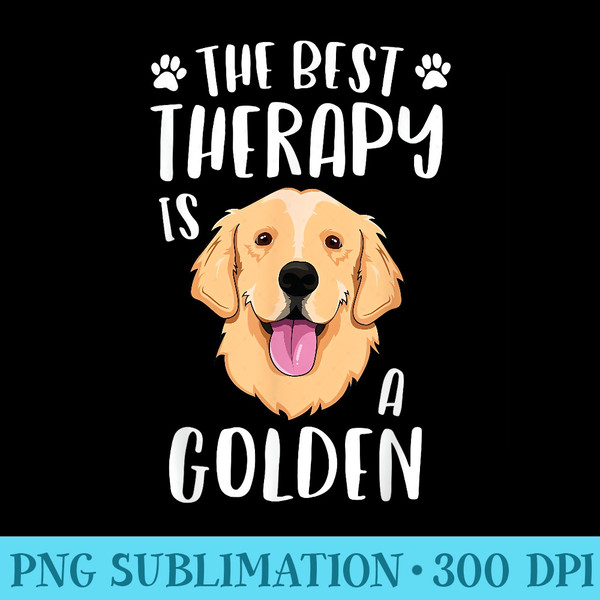 The Best Therapy Is A Golden Retriever T Women Dog - PNG Image Download - Instantly Transform Your Sublimation Projects