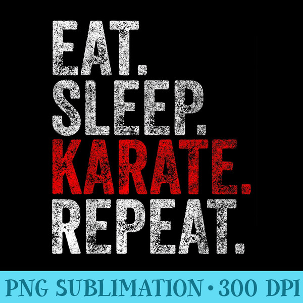 Funny Martial Ninja  Eat Sleep Karate Repeat - High Resolution PNG Graphic - Revolutionize Your Designs