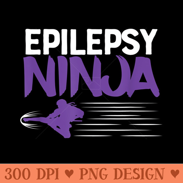 Epilepsy Ninja for Men Toddler Funny Purple - PNG Download - Bold & Eye Catching